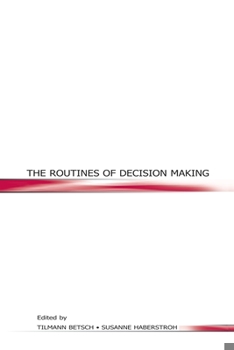 Paperback The Routines of Decision Making Book