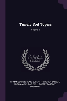 Paperback Timely Soil Topics; Volume 1 Book