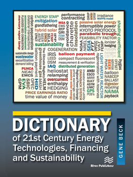 Paperback Dictionary of 21st Century Energy Technologies, Financing & Sustainability Book