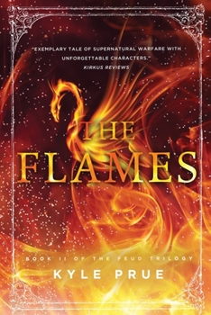 The Flames: Book 2 of the Feud Trilogy - Book #2 of the Feud Trilogy