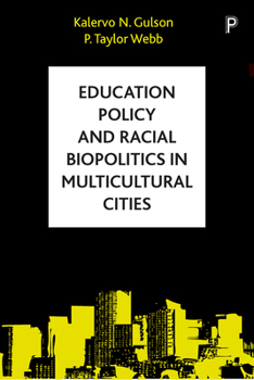 Hardcover Education Policy and Racial Biopolitics in Multicultural Cities Book