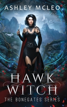 Hawk Witch - Book #1 of the Bonegates