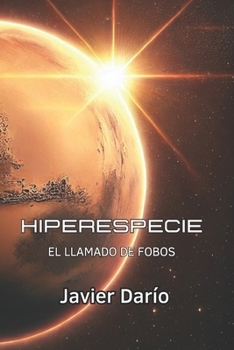 Paperback Hiperespecie: El llamado de Fobos [Spanish] Book