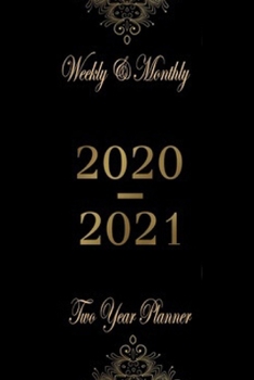 2020-2021 two year planner: A Good Start With A Good Plan, Golden Planner For A Golden Year
