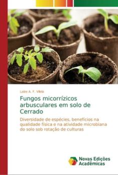Paperback Fungos micorrízicos arbusculares em solo de Cerrado [Portuguese] Book