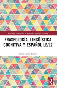 Paperback Fraseología, lingüística cognitiva y español LE/L2 [Spanish] Book