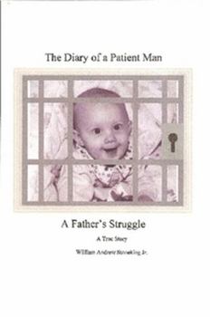 Paperback The Diary of a Patient Man, a Father's Struggle Book