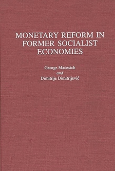 Hardcover Monetary Reform in Former Socialist Economies Book