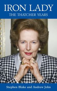 Hardcover Iron Lady: The Thatcher Years Book