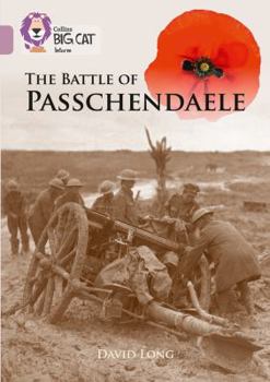 Paperback Collins Big Cat - The Battle of Passchendaele: Band 18/Pearl Book