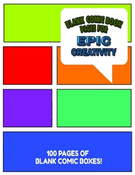 Paperback Blank Comic Book Pages For Epic Creativity: 100 Pages - 8.5x11 Inch - Great For Drawing Your Own Art! Book
