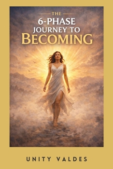 Paperback The 6-Phase Journey to Becoming: When the Nervous System Calms, Alignment Returns. (A lived, step-by-step reset for emotionally exhausted Beings) Book