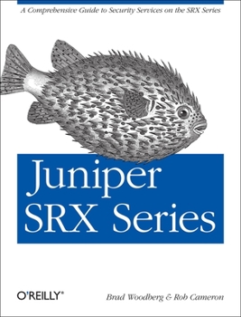 Paperback Juniper Srx Series: A Comprehensive Guide to Security Services on the Srx Series Book