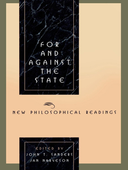 Hardcover For and Against the State: New Philosophical Readings Book