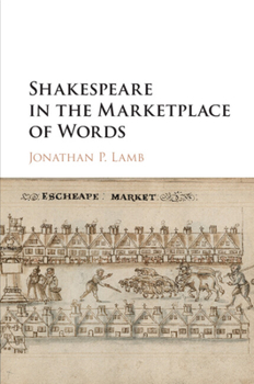 Paperback Shakespeare in the Marketplace of Words Book