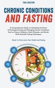 Paperback Chronic Conditions and Fasting Book