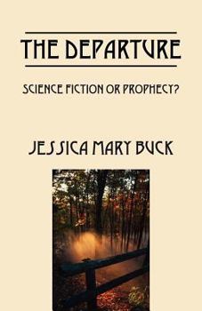 Paperback The Departure: Science Fiction or Prophecy? Book