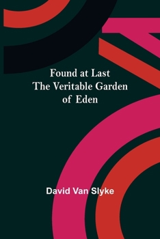 Paperback Found at Last: the Veritable Garden of Eden Book