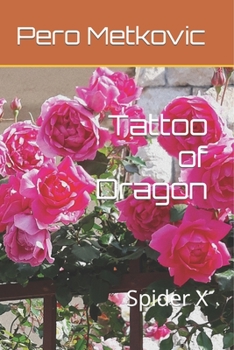 Paperback Tattoo of Dragon: Spider X Book