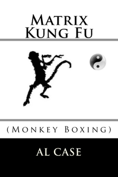 Paperback Matrix Kung Fu: (Monkey Boxing) Book