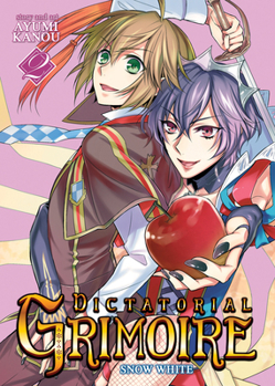 Dictatorial Grimoire Vol. 2: Snow White - Book #2 of the Dictatorial Grimoire