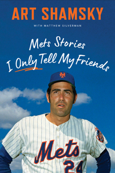 Hardcover Mets Stories I Only Tell My Friends Book