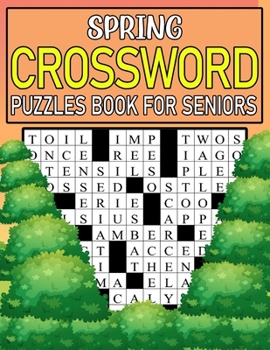 Paperback Spring Crossword Puzzles Book For Seniors: Get into the Spirit of Spring with These Puzzles Book