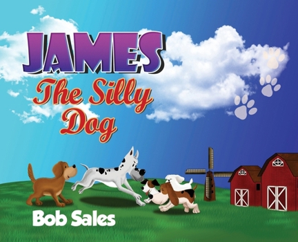Hardcover James The Silly Dog Book