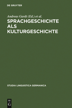 Hardcover Sprachgeschichte als Kulturgeschichte [German] Book