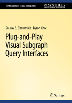 Hardcover Plug-And-Play Visual Subgraph Query Interfaces Book