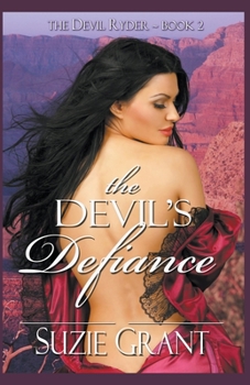 The Devil's Defiance - Book #2 of the Devil Ryder