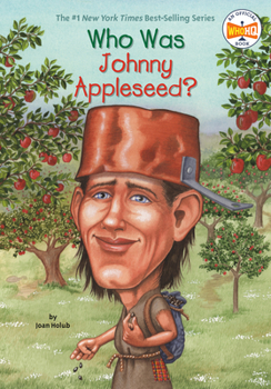 Who Was Johnny Appleseed? - Book  of the Who Was . . . ? Series