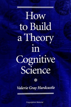 Paperback How to Build a Theory in Cognitive Science Book