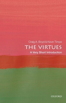 Paperback The Virtues: A Very Short Introduction Book