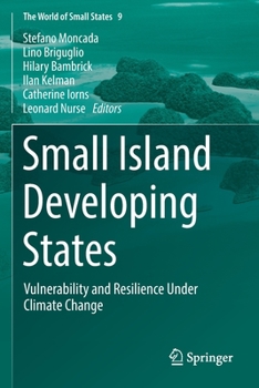 Paperback Small Island Developing States: Vulnerability and Resilience Under Climate Change Book