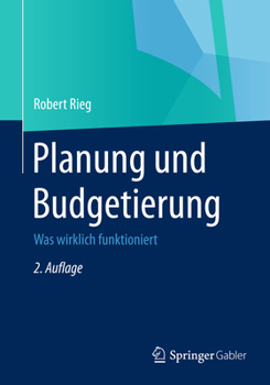 Paperback Planung Und Budgetierung: Was Wirklich Funktioniert [German] Book