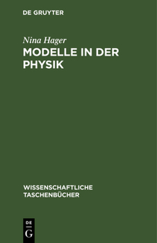 Hardcover Modelle in Der Physik: Erkenntnistheoretisch-Methodologisch Betrachtet [German] Book
