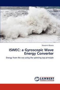 Paperback Iswec: a Gyroscopic Wave Energy Converter Book