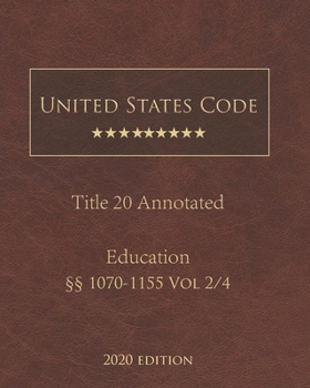 Paperback United States Code Annotated Title 20 Education 2020 Edition ??1070-1155 Vol 2/4 Book