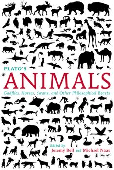 Paperback Plato's Animals: Gadflies, Horses, Swans, and Other Philosophical Beasts Book