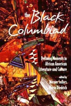 Black Columbiad: Defining Moments in African American Literature and Culture (Harvard English Studies)