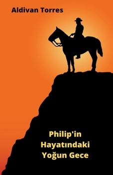 Paperback Philip'in Hayatındaki Yoğun Gece [Turkish] Book