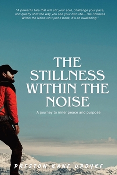Paperback The Stillness Within the Noise: Preston Kane Updyke Book