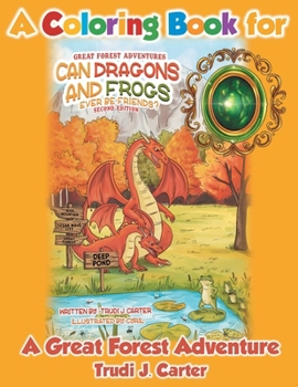 Paperback A Coloring Book for Can Dragons and Frogs Ever Be Friends? Book