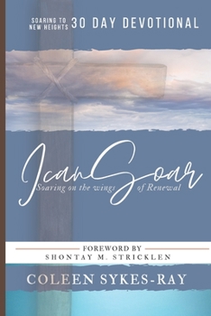 Paperback I Can Soar: Soaring on the Wings of Renewal Book