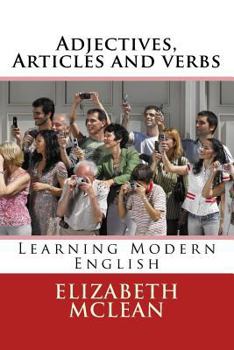 Paperback Adjectives, Articles and verbs: Learning Modern English Book