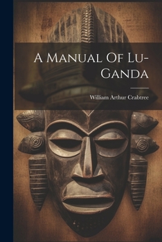 Paperback A Manual Of Lu-ganda Book