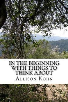 Paperback In the Beginning With things to Think About: On The Book of Genesis Book