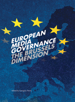 Hardcover European Media Governance: The Brussels Dimension Book