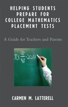 Paperback Helping Students Prepare for College Mathematics Placement Tests: A Guide for Teachers and Parents Book